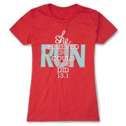 Women's Everyday Runners Tee She Believed She Could So She Did 13.1 -goneforarun Sales 2023 tr 15459 RED