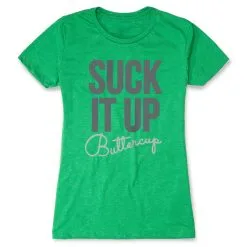 Women's Everyday Runners Tee Suck It Up Buttercup -goneforarun Sales 2023 tr 20031 GREEN