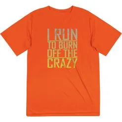 Men's Running Short Sleeve Tech Tee - I Run To Burn Off The Crazy -goneforarun Sales 2023 tr 20760 ORANGE FLAT