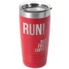 Running 20 Oz. Double Insulated Tumbler - But First Coffee -goneforarun Sales 2023 tr 36046 RED MAIN