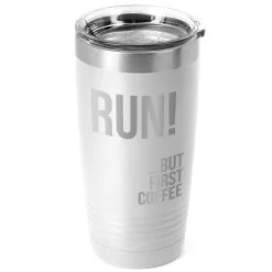 Running 20 Oz. Double Insulated Tumbler - But First Coffee -goneforarun Sales 2023 tr 36046 WHITE MAIN
