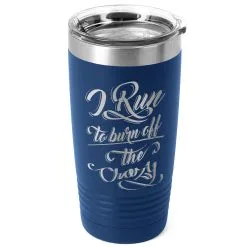 Running 20 Oz. Double Insulated Tumbler - I Run To Burn Off The Crazy -goneforarun Sales 2023 tr 36053 ROYAL MAIN
