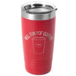 Running 20 Oz. Double Insulated Tumbler - Will Run For Coffee -goneforarun Sales 2023 tr 36086 RED MAIN