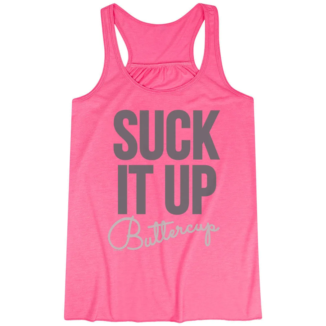 Flowy Racerback Tank Top - Suck It Up Buttercup 3 Flowy Racerback Tank Top - Suck It Up Buttercup