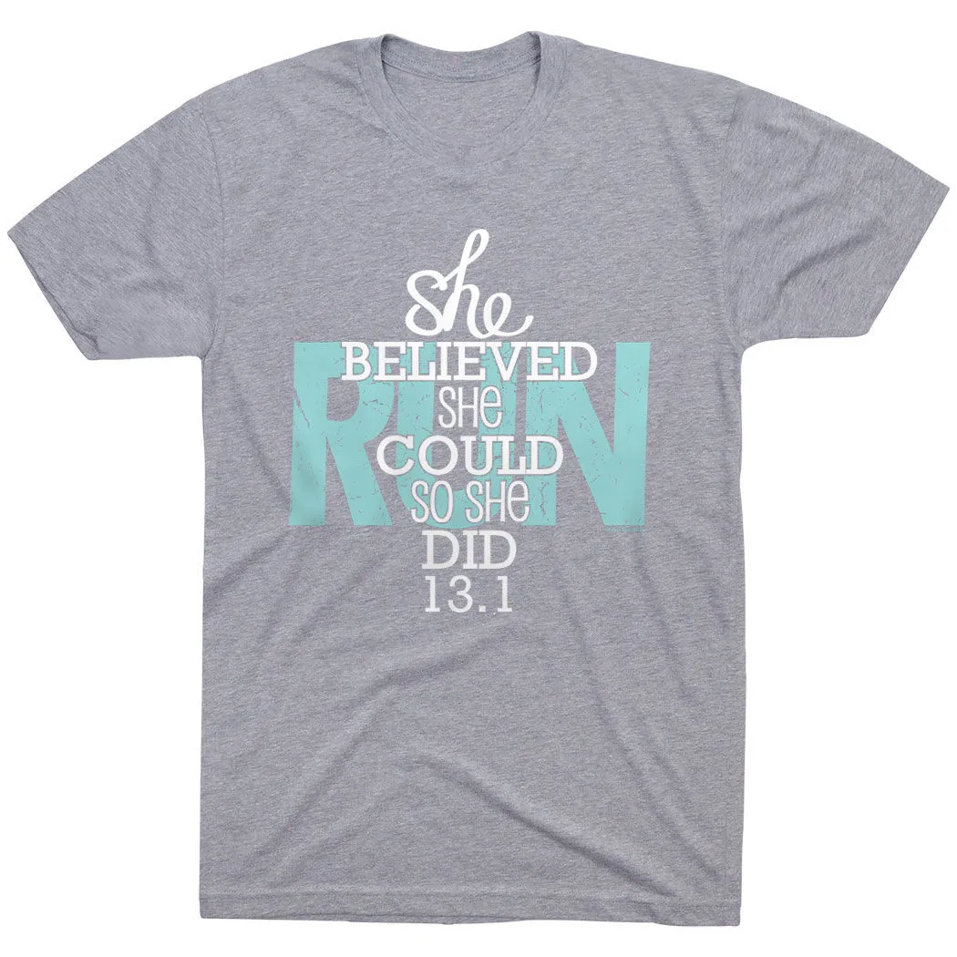 Running Short Sleeve T-Shirt - She Believed She Could So She Did 13.1 9 Running Short Sleeve T-Shirt - She Believed She Could So She Did 13.1 - Image 7