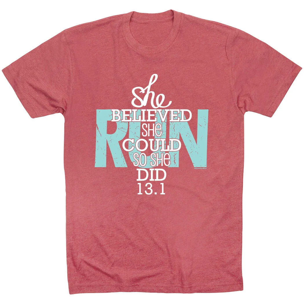 Running Short Sleeve T-Shirt - She Believed She Could So She Did 13.1 11 Running Short Sleeve T-Shirt - She Believed She Could So She Did 13.1 - Image 9