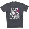 Running Short Sleeve T-Shirt - Run Now Wine Later (Bold) 1 Running Short Sleeve T-Shirt - Run Now Wine Later (Bold) -goneforarun Sales 2023 tr 36261 CHARCOAL FLAT