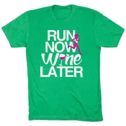 Running Short Sleeve T-Shirt - Run Now Wine Later (Bold) -goneforarun Sales 2023 tr 36261 GREEN FLAT