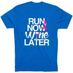 Running Short Sleeve T-Shirt - Run Now Wine Later (Bold) -goneforarun Sales 2023 tr 36261 ROYAL FLAT