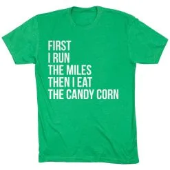 Running Short Sleeve T-Shirt - Then I Eat The Candy Corn -goneforarun Sales 2023 tr 36843 GREEN FLAT