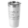 Running 20oz. Double Insulated Tumbler - Coffee Run Brunch