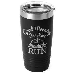 Running 20oz. Double Insulated Tumbler - Good Morning Sunshine With Runner