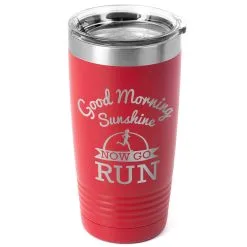 Running 20oz. Double Insulated Tumbler - Good Morning Sunshine With Runner -goneforarun Sales 2023 tr 37649 RED MAIN