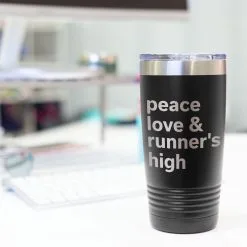 Running 20oz. Double Insulated Tumbler - Peace Love & Runner's High -goneforarun Sales 2023 tr 37652 BLACK DESK