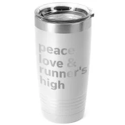 Running 20oz. Double Insulated Tumbler - Peace Love & Runner's High -goneforarun Sales 2023 tr 37652 WHITE MAIN
