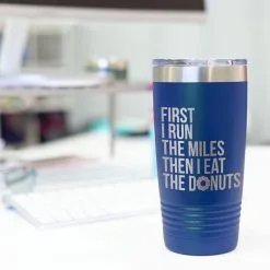 Running 20oz. Double Insulated Tumbler - Then I Eat The Donuts -goneforarun Sales 2023 tr 37658 ROYAL DESK