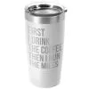 Running 20oz. Double Insulated Tumbler - Then I Run The Miles -goneforarun Sales 2023 tr 37659 WHITE MAIN