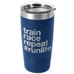 Running 20oz. Double Insulated Tumbler - Train Race Repeat -goneforarun Sales 2023 tr 37660 ROYAL MAIN