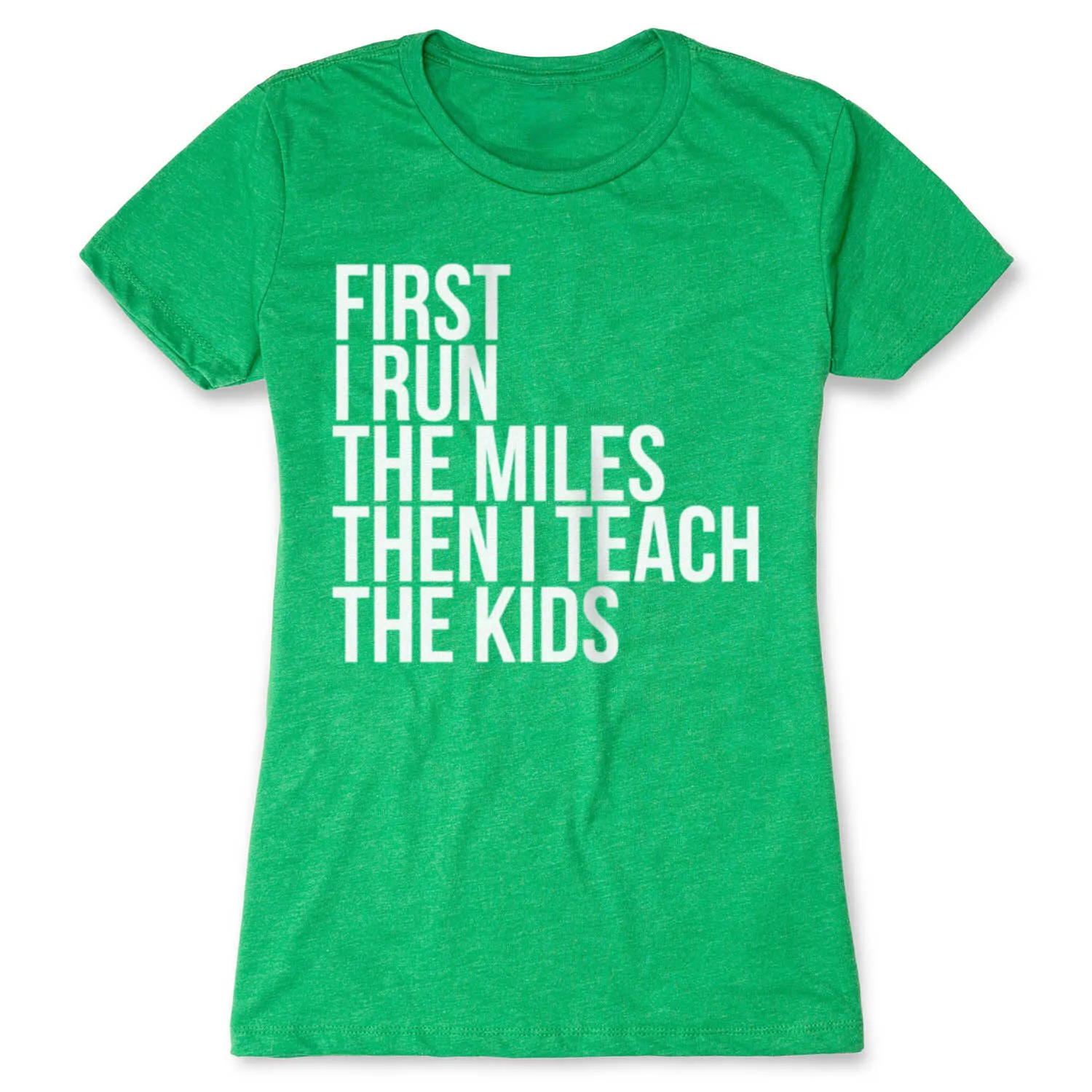 Women's Everyday Runners Tee - Then I Teach The Kids 9 Women's Everyday Runners Tee - Then I Teach The Kids - Image 7