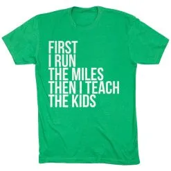 Running Short Sleeve T-Shirt - Then I Teach The Kids -goneforarun Sales 2023 tr 37695 GREEN FLAT