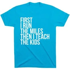 Running Short Sleeve T-Shirt - Then I Teach The Kids -goneforarun Sales 2023 tr 37695 TURQUOISE FLAT