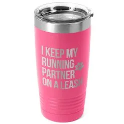 Running 20oz. Double Insulated Tumbler - I Keep My Running Partner On A Leash -goneforarun Sales 2023 tr 39334 PINK MAIN