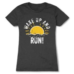 Women's Everyday Runners Tee - Wake Up And Run