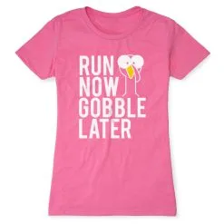 Women's Everyday Runners Tee - Run Now Gobble Later (Bold) -goneforarun Sales 2023 tr 39379 HOTPINK