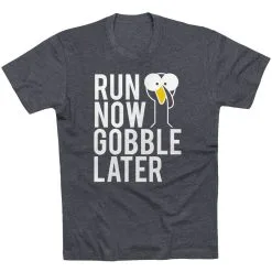 Running Short Sleeve T-Shirt - Run Now Gobble Later (Bold) -goneforarun Sales 2023 tr 39391 CHARCOAL FLAT