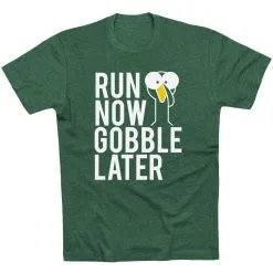 Running Short Sleeve T-Shirt - Run Now Gobble Later (Bold) -goneforarun Sales 2023 tr 39391 FORESTGREEN FLAT