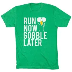 Running Short Sleeve T-Shirt - Run Now Gobble Later (Bold) -goneforarun Sales 2023 tr 39391 GREEN FLAT