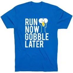 Running Short Sleeve T-Shirt - Run Now Gobble Later (Bold) -goneforarun Sales 2023 tr 39391 ROYAL FLAT