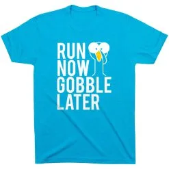 Running Short Sleeve T-Shirt - Run Now Gobble Later (Bold) -goneforarun Sales 2023 tr 39391 TURQUOISE FLAT
