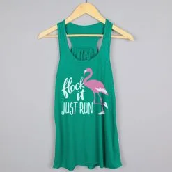 Flowy Racerback Tank Top - Flock It Just Run 12 Flowy Racerback Tank Top - Flock It Just Run -goneforarun Sales 2023 tr 39606 GREEN HANGER
