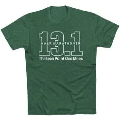 Running Short Sleeve T-Shirt - Half Marathoner 13.1 Miles 14 Running Short Sleeve T-Shirt - Half Marathoner 13.1 Miles -goneforarun Sales 2023 tr 39860 FORESTGREEN FLAT