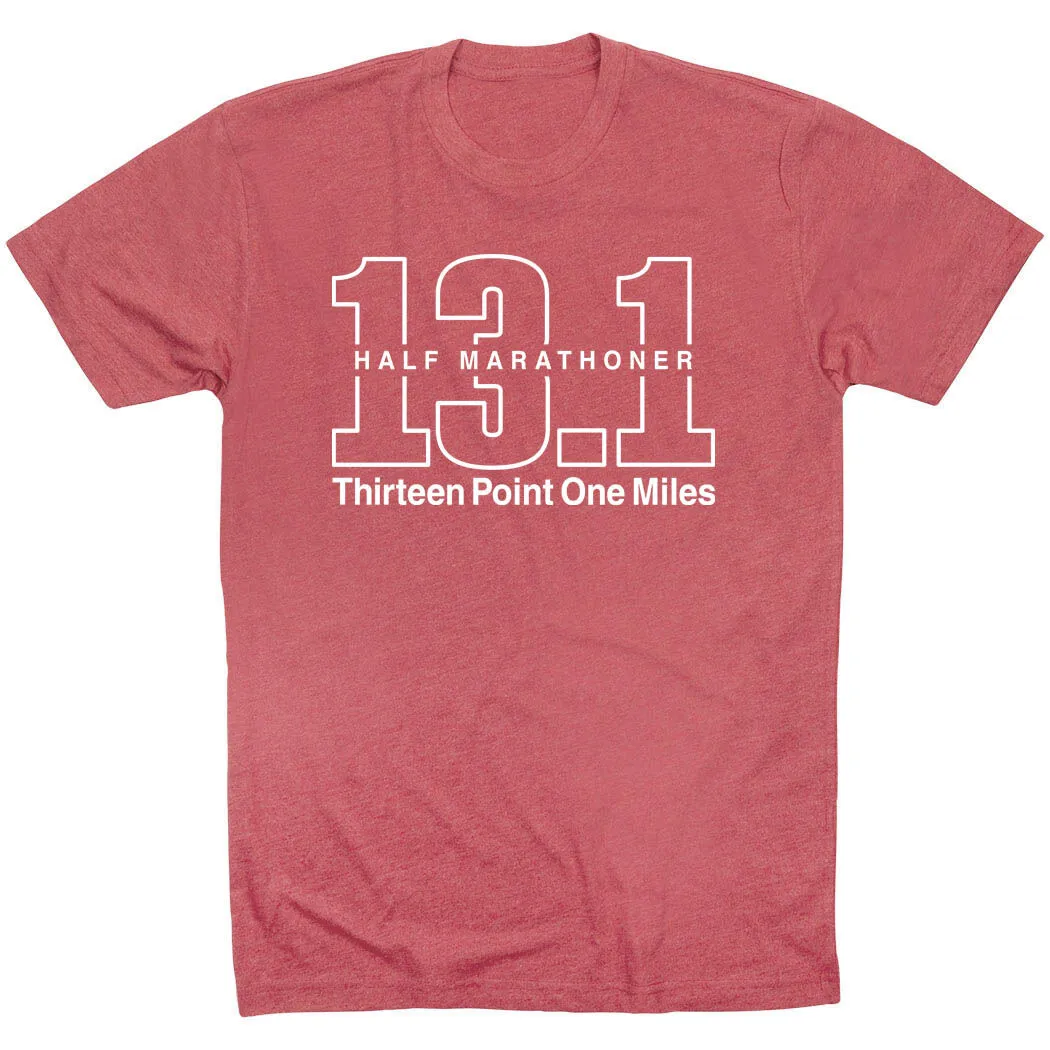 Running Short Sleeve T-Shirt - Half Marathoner 13.1 Miles 9 Running Short Sleeve T-Shirt - Half Marathoner 13.1 Miles - Image 7