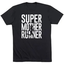 Running Short Sleeve T-Shirt - Super Mother Runner 19 Running Short Sleeve T-Shirt - Super Mother Runner -goneforarun Sales 2023 tr 40629 BLACK FLAT