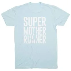 Running Short Sleeve T-Shirt - Super Mother Runner 24 Running Short Sleeve T-Shirt - Super Mother Runner -goneforarun Sales 2023 tr 40629 LIGHTBLUE FLAT