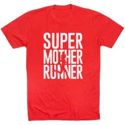 Running Short Sleeve T-Shirt - Super Mother Runner 28 Running Short Sleeve T-Shirt - Super Mother Runner -goneforarun Sales 2023 tr 40629 RED FLAT