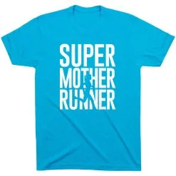 Running Short Sleeve T-Shirt - Super Mother Runner 29 Running Short Sleeve T-Shirt - Super Mother Runner -goneforarun Sales 2023 tr 40629 TURQUOISE FLAT