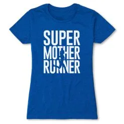 Women's Everyday Runners Tee - Super Mother Runner