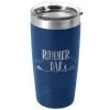Running 20oz. Double Insulated Tumbler - Runner Dad -goneforarun Sales 2023 tr 40716 ROYAL MAIN
