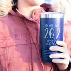 Running 20oz. Double Insulated Tumbler - 26.2 Reasons Why You're The Best Mom -goneforarun Sales 2023 tr 40719 ROYAL MODEL