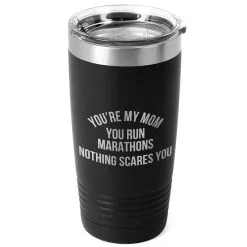 Running 20oz. Double Insulated Tumbler - You're My Mom You Run Marathons -goneforarun Sales 2023 tr 40723 BLACK MAIN