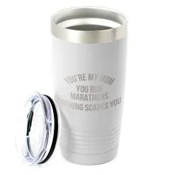 Running 20oz. Double Insulated Tumbler - You're My Mom You Run Marathons -goneforarun Sales 2023 tr 40723 WHITE ALTMAIN