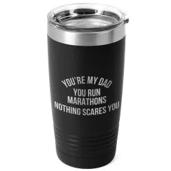Running 20oz. Double Insulated Tumbler - You're My Dad You Run Marathons -goneforarun Sales 2023 tr 40725 BLACK MAIN