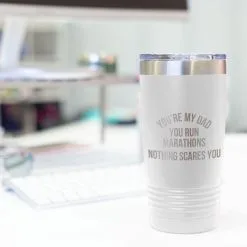 Running 20oz. Double Insulated Tumbler - You're My Dad You Run Marathons -goneforarun Sales 2023 tr 40725 WHITE DESK