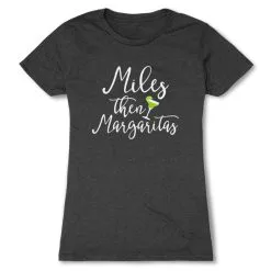 Women's Everyday Runners Tee - Miles Then Margaritas -goneforarun Sales 2023 tr 40746 CHARCOAL