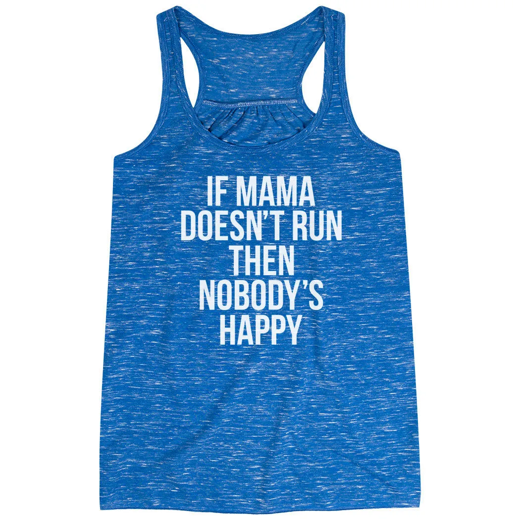 Flowy Racerback Tank Top - If Mama Doesn't Run 3 Flowy Racerback Tank Top - If Mama Doesn't Run