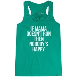 Flowy Racerback Tank Top - If Mama Doesn't Run 19 Flowy Racerback Tank Top - If Mama Doesn't Run -goneforarun Sales 2023 tr 40750 GREEN MAIN